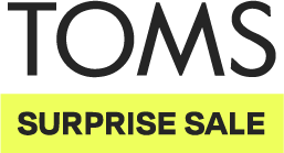 TOMS Surprise Sale